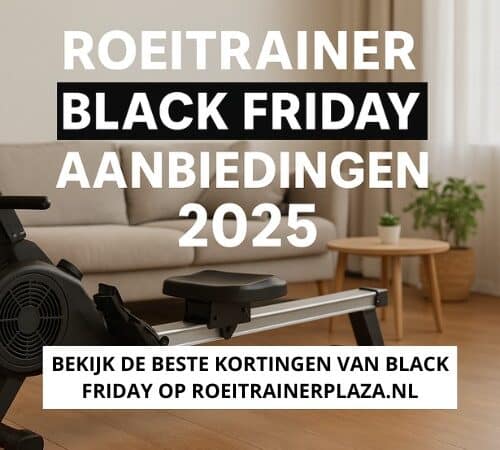 Roeitrainer Black Friday Aanbiedingen 2025 – Scoor Nu Je Voordeel!