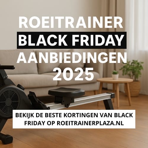 Roeitrainer Black Friday Aanbiedingen 2025 – Scoor Nu Je Voordeel!